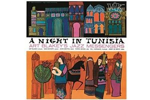 ART BLAKEY AND THE JAZZ MESSENGERS A NIGHT IN TUNISIA