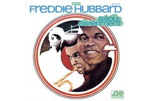 FREDDIE HUBBARD A SOUL EXPERIMENT