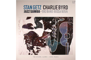Stan Getz & Charlie Byrd Jazz Samba & Big Band Bossa Nova