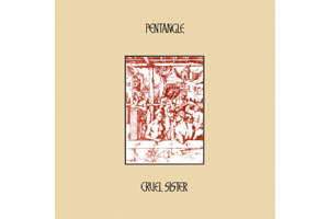 PENTANGLE CRUEL SISTER