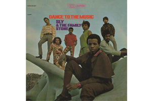 SLY & THE FAMILY STONE DANCE TO THE MUSIC