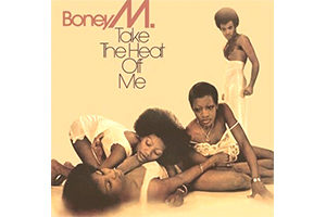Boney M Take The Heat Off Me