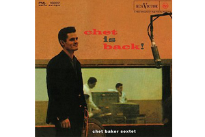 CHET BAKER CHET IS BACK!