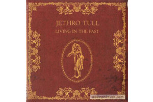 Jethro Tull - Living in the Past