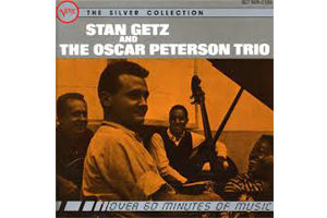 Stan Getz And The Oscar Peterson Trio