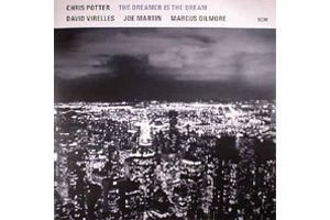 Chris Potter - The Dreamer is the Dream