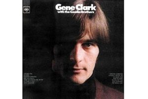 Gene Clark - With The Gosdin brothers