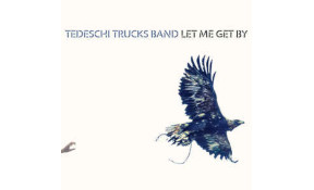 Tedeschi Trucks Band - Let Me Get By
