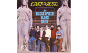 The Butterfield Blues Band - East West