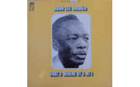 John Lee Hooker - That's Where It's At!