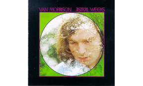 Van Morrison - Astral Weeks