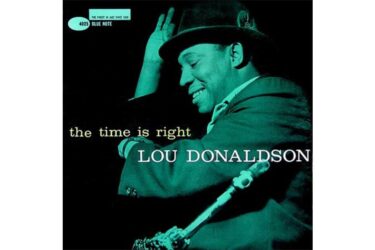 Lou Donaldson - The Time Is Right (Analogue Productions) (2 x 45 RPM)