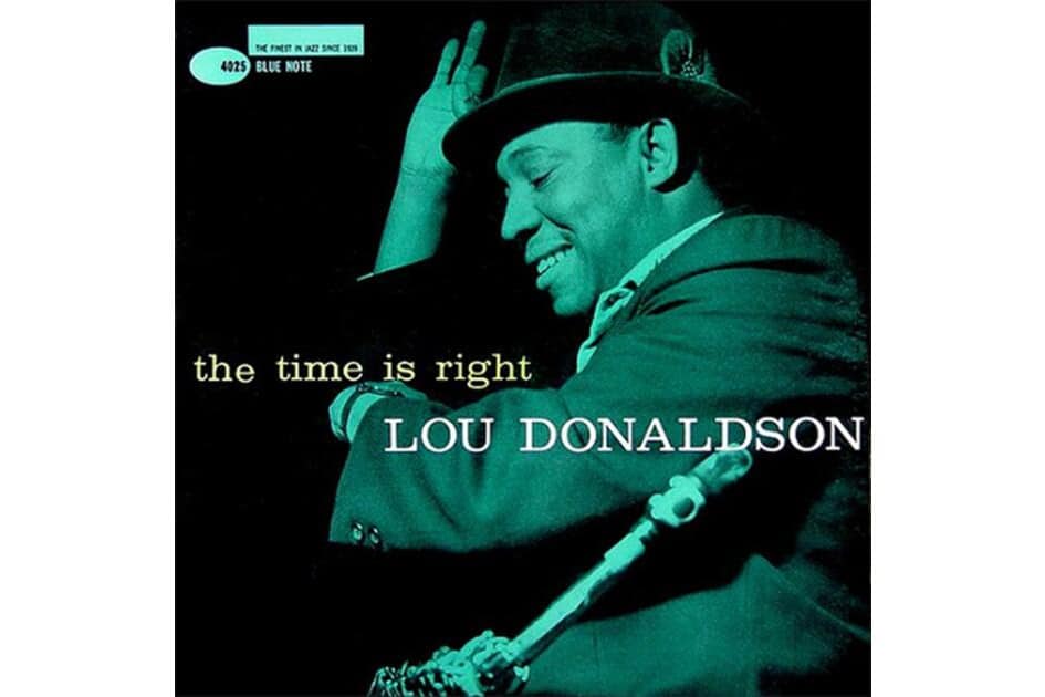 Lou Donaldson - The Time Is Right (Analogue Productions) (2 x 45 RPM)