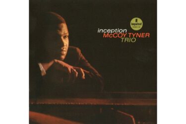 McCoy Tyner Trio - Inception
