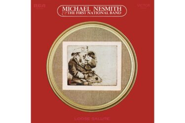 Michael Nesmith & The First National Band - Loose Salute