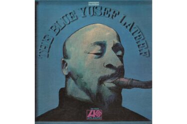 Yusef Lateef - The Blue Yusef Lateef