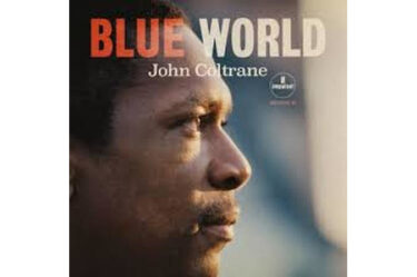 John Coltrane - Blue World