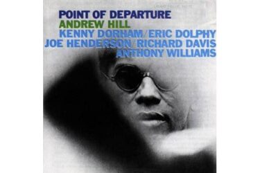 Andrew Hill - Point Of Departure