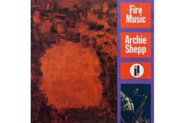 Archie Shepp - Fire Music
