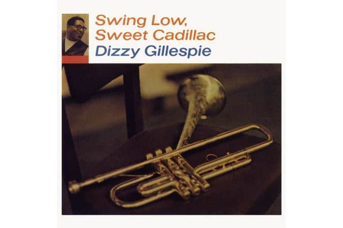 Dizzy Gillespie - Swing Low, Sweet Cadillac