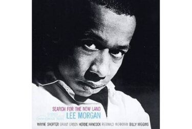 Lee Morgan - Search For The New Land