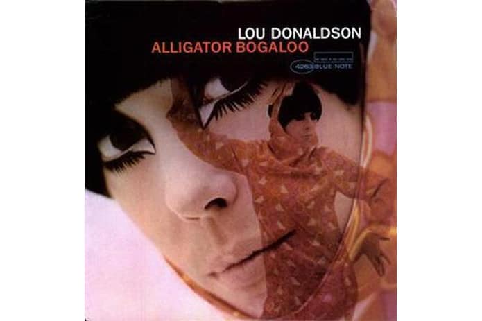 Lou Donaldson - Alligator Bogaloo