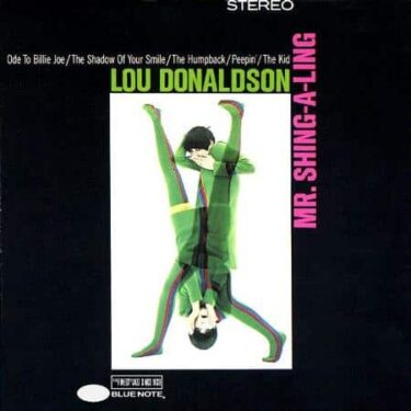 Lou Donaldson - Mr. Shing-A-Ling (Tone Poet)