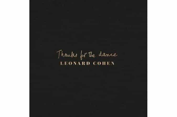Leonard Cohen - Thanks For The Dance