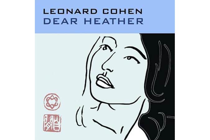 Leonard Cohen - Dear Heather