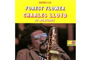 Charles Lloyd - Forest Flower