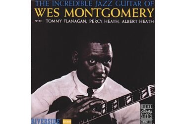 Wes Montgomery - The Incredible Jazz Guitar