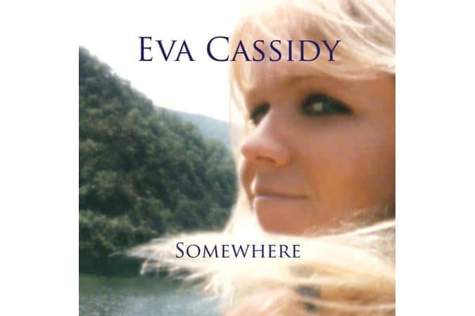 Eva Cassidy - Somewhere