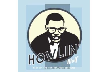 Howlin' Wolf - Best Of The Sun Records Sessions