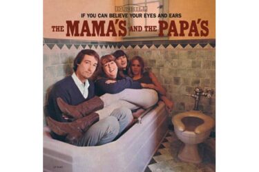 The Mamas & The Papas - If You Can Believe Your Eyes And Ears