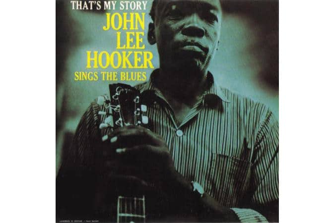 John Lee Hooker - That's My Story