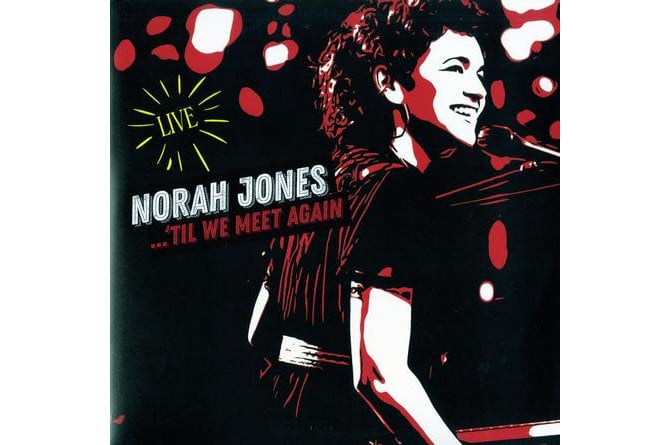 Norah Jones - Til We Meet Again (Live)