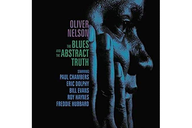 Oliver Nelson - The Blues And The Abstract Truth