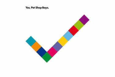 Pet Shop Boys - Yes  (2017 Remastered)