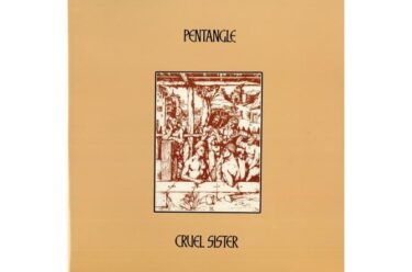The Pentangle - Cruel Sister