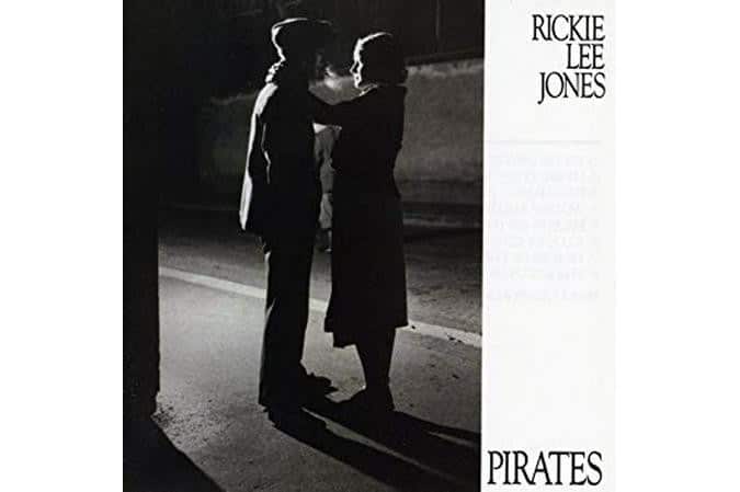 Rickie Lee Jones - Pirates