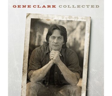 GENE CLARK- COLLECTED