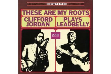 Clifford Jordan - These Are My Roots - Clifford Jordan Plays Leadbelly