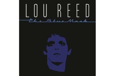 Lou Reed - The Blue Mask  (Remaster)