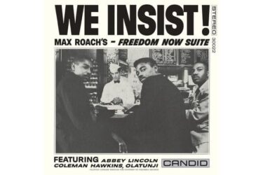 Max Roach - We Insist! Max Roach's Freedom Now Suite (Remastered)