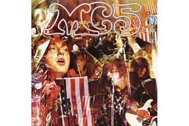 MC5 - Kick Out The Jams