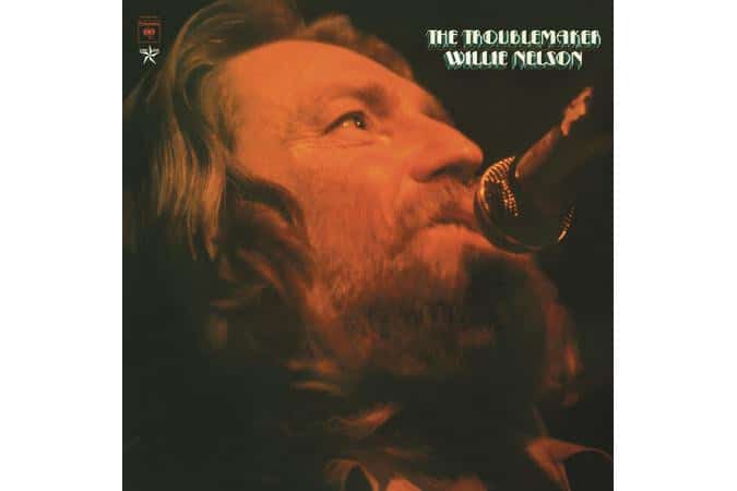 Willie Nelson - The Troublemaker