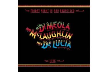 Al Di Meola, John McLaughlin & Paco DeLucia - Friday Night In San Francisco