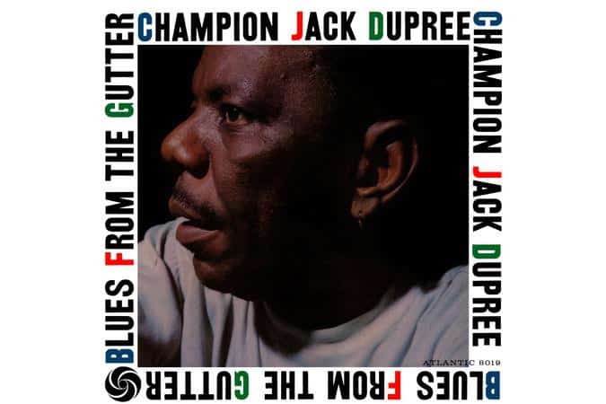 Champion Jack Dupree - Blues From The Gutter (Pure Pleasure)