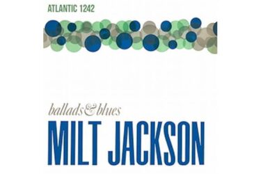 Milt Jackson - Ballads & Blues (Speakers Corner)