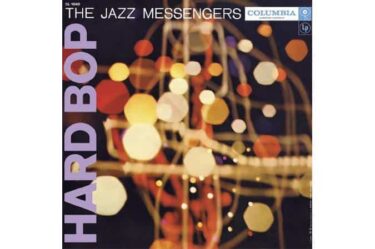 The Jazz Messengers - Hard Bop  (Numbered Limited Edition - Mono)